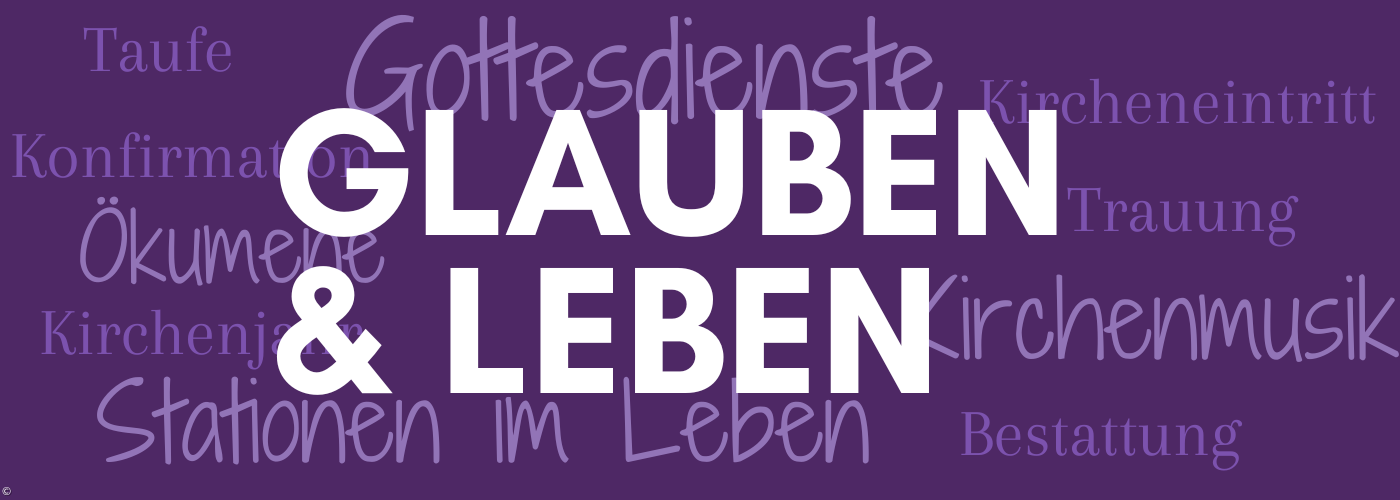 Glauben und Leben